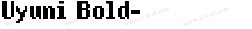 Uyuni Bold字体转换